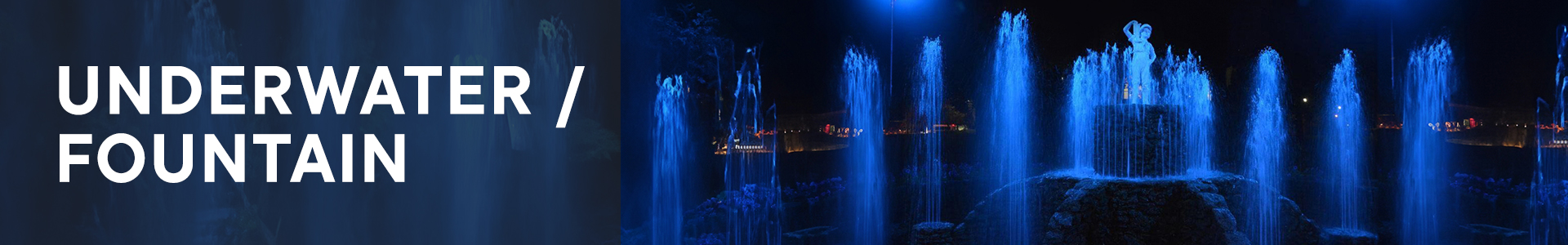 Underwater / Fountain