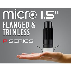 1.5" P-Series Micro Recessed LED, Round & Square, Flanged & Trimless, 500LM-1000LM (6W-12W)